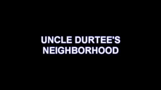 Uncle Durtee’s Neighborhood “study Breaks”